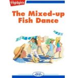 The Mixedup Fish Dance, Lisa Avila