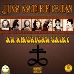 Jim Morrison  an American Saint, Geoffrey Giuliano