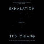 Exhalation, Ted Chiang