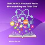 IGNOU MCA Previous Years Unsolved Pap..., Manish Soni