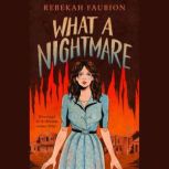 What a Nightmare, Rebekah Faubion