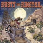 Rusty the Ringtail, Thomas Lopez