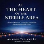 At the Heart of the Sterile Area, Amadou Tidiane Ly