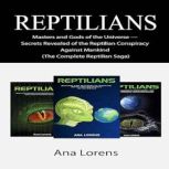 Reptilians, Ana Lorens