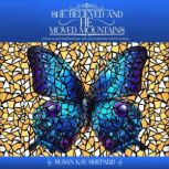 She Believed and HE Moved Mountains, Susan K. Shepard