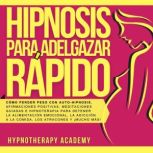 Hipnosis Para Adelgazar Rapido, Hypnotherapy Academy