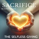 Sacrifice, Esther Jameson