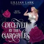 Deceived by the Gargoyles, Lillian Lark