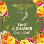 Take a Chance on Love, Virginiadele Smith