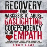 Recovery from Narcissistic Abuse, Gas..., Bennett Allard