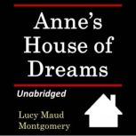 Annes House of Dreams, Lucy Maud Montgomery