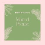 Marcel Proust, Edith Wharton