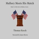 Mallory Meets His Match, Thomas Keech