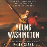 Young Washington, Peter Stark