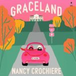 Graceland, Nancy Crochiere