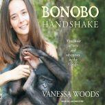 Bonobo Handshake, Vanessa Woods