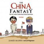 The China Fantasy, James Mann