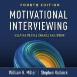Motivational Interviewing, William R. Miller