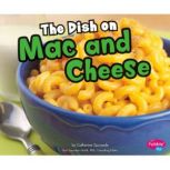 The Dish on Mac and Cheese, Catherine Ipcizade