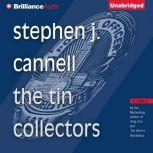 The Tin Collectors, Stephen J. Cannell