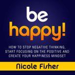 Be Happy!, Nicole Fisher