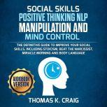 SOCIAL SKILLS POSITIVE THINKING NLP M..., Thomas K. Craig