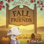 Little Elliot, Fall Friends, Mike Curato