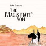 The Magistrates Son, Mike Thexton