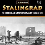 Stalingrad, Kelly Mass