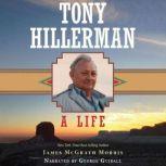 Tony Hillerman A Life, James Morris McGrath