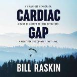 Cardiac Gap, Bill Raskin