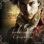 Casanova, Volume 1, Giacomo Casanova