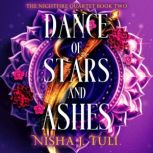 Dance of Stars and Ashes, Nisha J. Tuli