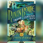 Ronan Boyle and the Swamp of Certain ..., Thomas Lennon