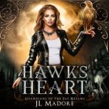 Hawks Heart, JL Madore