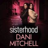 Sisterhood, Dani Mitchell