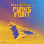 Punks Fight, Ward Carroll