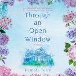 Through An Open Window, Pamela Terry