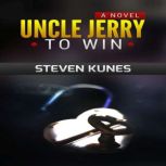Uncle Jerry To Win, Steven Kunes