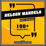 Nelson Mandela  Quotes Collection, Quotes Metaverse