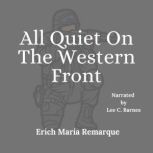 All Quiet On The Western Front, Erich Maria Remarque