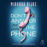 Dont Answer The Phone, Miranda Rijks