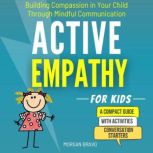 Active Empathy for Kids, Morgan Bravo