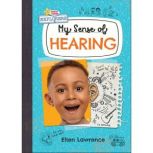 My Sense of Hearing, Ellen Lawrence