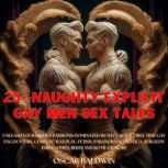 25 Naughty Explicit Gay Men Sex Tale..., Oscar Baldwin
