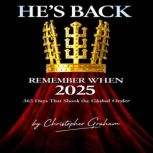 HES BACK REMEMBER WHEN 2025, CHRISTOPHER GRAHAM