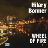 Wheel of Fire, Hilary Bonner