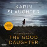 The Good Daughter, Karin Slaughter