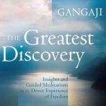 The Greatest Discovery, Gangaji
