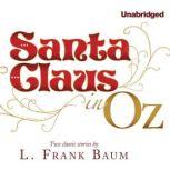Santa Claus in Oz, L. Frank Baum